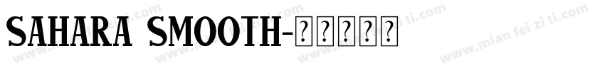 SAHARA SMOOTH字体转换